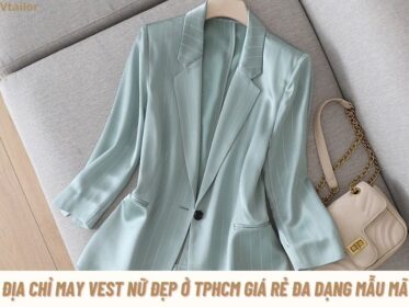 dia-chi-may-vest-nu-dep-o-tphcm-gia-re-da-dang-mau-ma